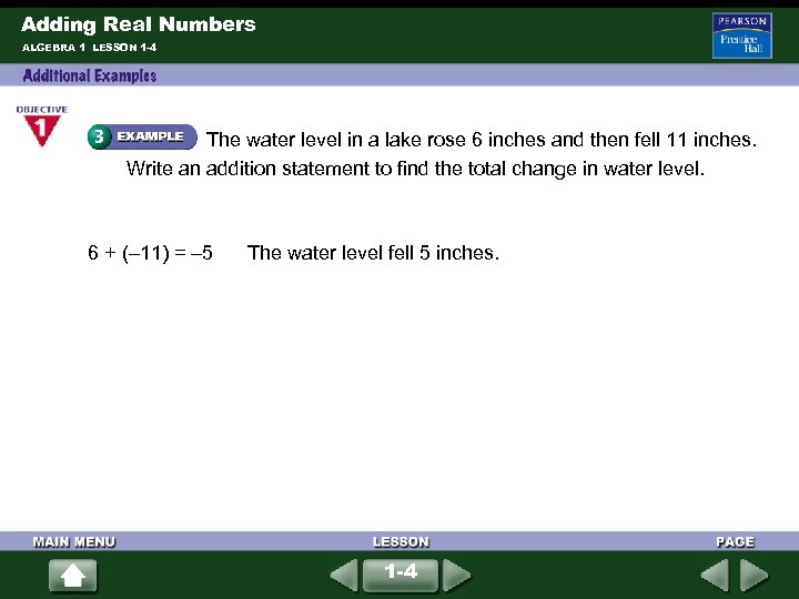 Adding Real Numbers ALGEBRA 1 LESSON 1 -4 The water level in a lake