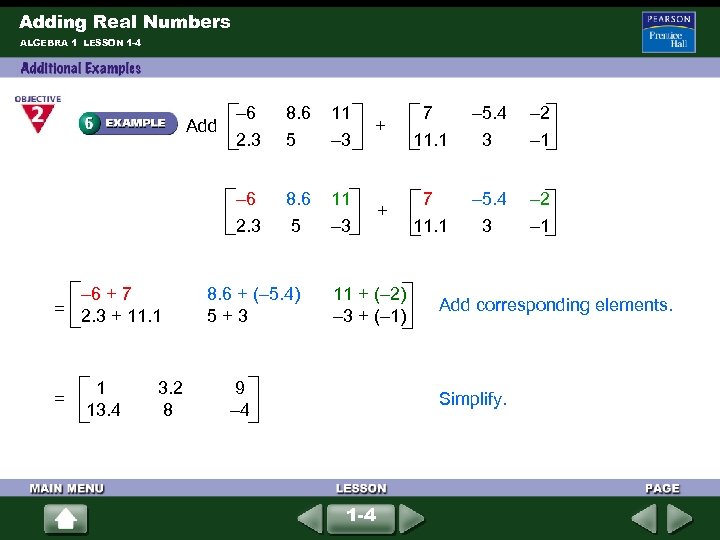 Adding Real Numbers ALGEBRA 1 LESSON 1 -4 = 1 13. 4 3. 2