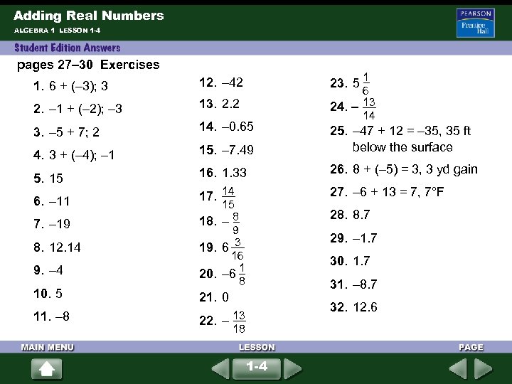 Adding Real Numbers ALGEBRA 1 LESSON 1 -4 pages 27– 30 Exercises 1 6