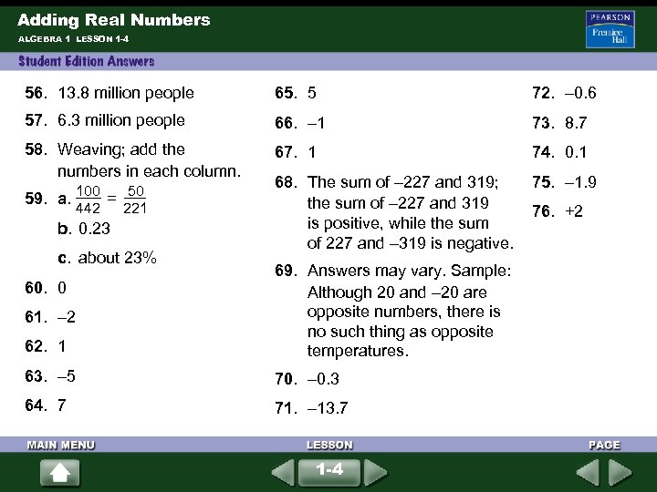 Adding Real Numbers ALGEBRA 1 LESSON 1 -4 56. 13. 8 million people 65.