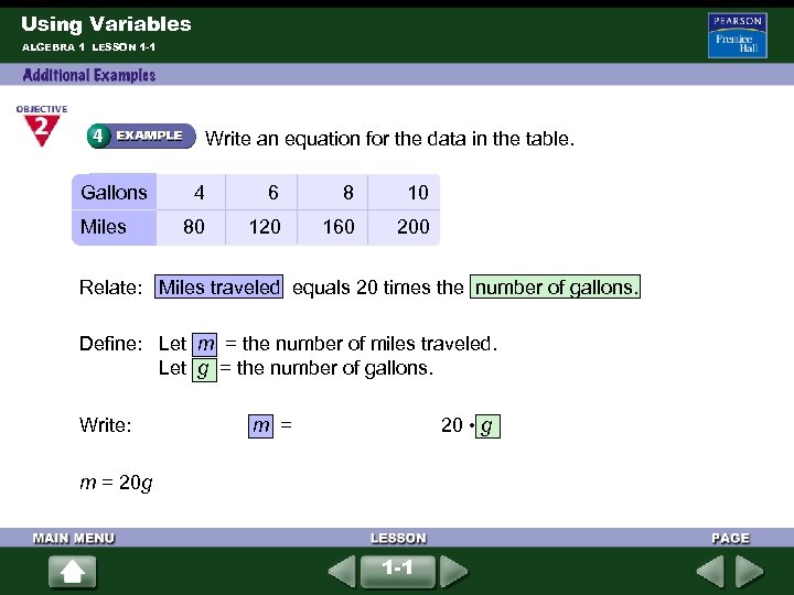 Using Variables ALGEBRA 1 LESSON 1 -1 Write an equation for the data in