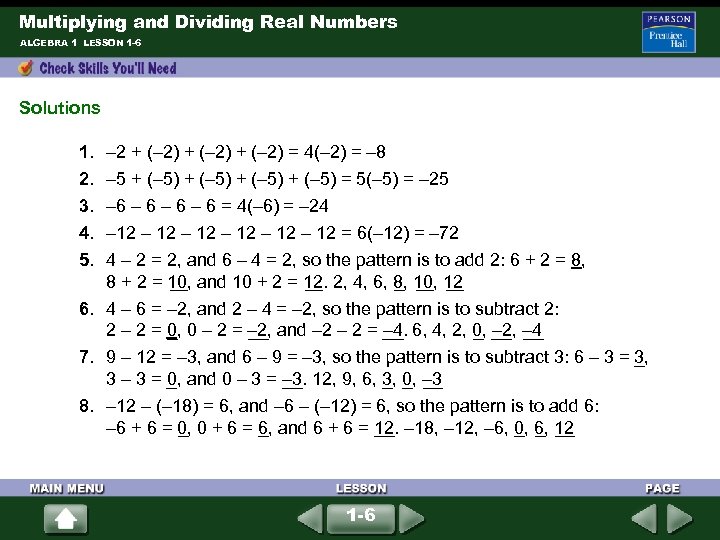 Multiplying and Dividing Real Numbers ALGEBRA 1 LESSON 1 -6 Solutions 1. – 2