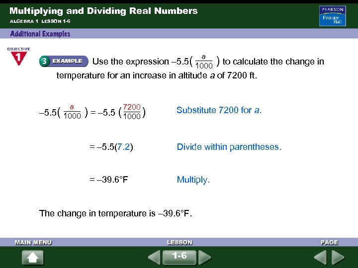 Multiplying and Dividing Real Numbers ALGEBRA 1 LESSON 1 -6 a Use the expression