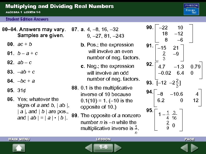 Multiplying and Dividing Real Numbers ALGEBRA 1 LESSON 1 -6 80– 84. Answers may