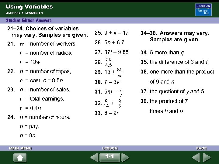 Using Variables ALGEBRA 1 LESSON 1 -1 21– 24. Choices of variables may vary.