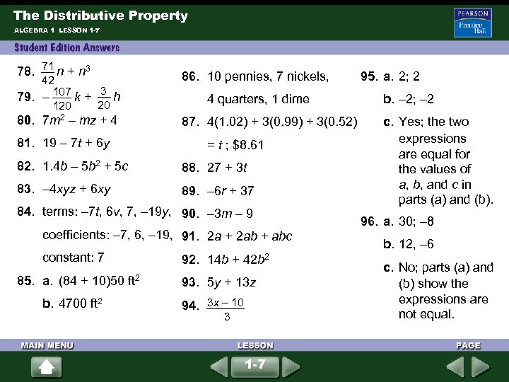 The Distributive Property ALGEBRA 1 LESSON 1 -7 78. 71 n + n 3