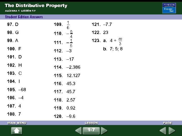 The Distributive Property ALGEBRA 1 LESSON 1 -7 97. D 109. 1 121. –