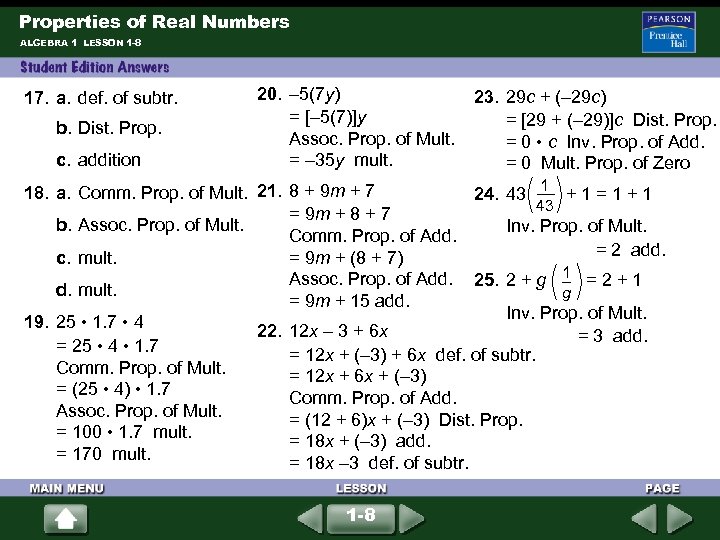 Properties of Real Numbers ALGEBRA 1 LESSON 1 -8 17. a. def. of subtr.