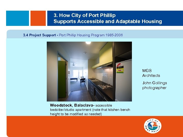 3. How City of Port Phillip Supports Accessible and Adaptable Housing 3. 4 Project