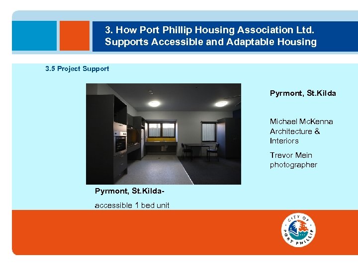 3. How Port Phillip Housing Association Ltd. Supports Accessible and Adaptable Housing 3. 5