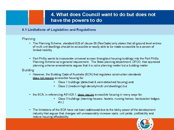 4. What does Council want to do but does not have the powers to