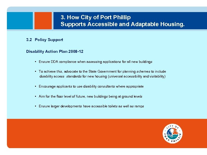 3. How City of Port Phillip Supports Accessible and Adaptable Housing. 3. 2 Policy