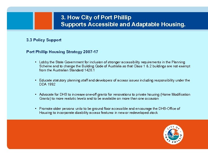 3. How City of Port Phillip Supports Accessible and Adaptable Housing. 3. 3 Policy