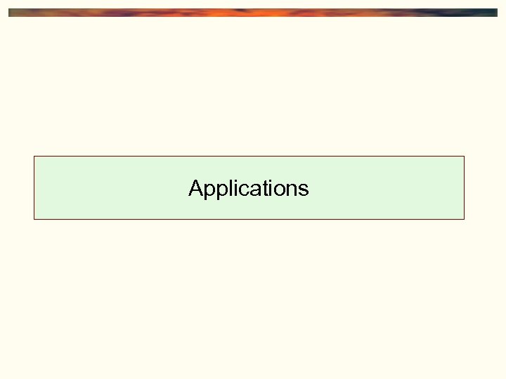 Applications 