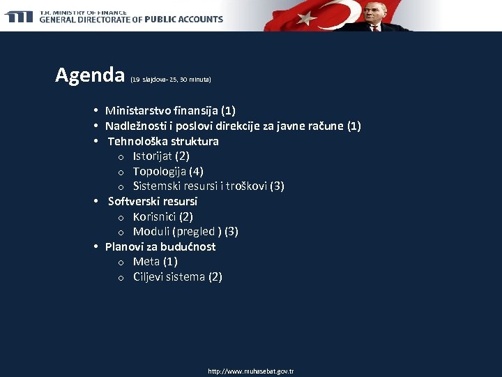 Agenda (19 slajdova- 25, 30 minuta) • Ministarstvo finansija (1) • Nadležnosti i poslovi