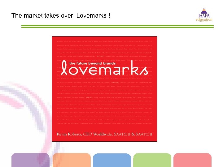 The market takes over: Lovemarks ! of storytelling 