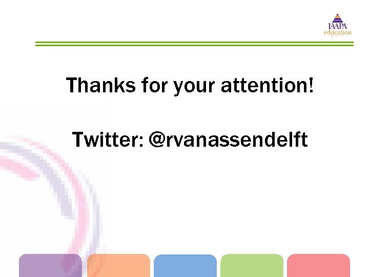 Thanks for your attention! Twitter: @rvanassendelft 
