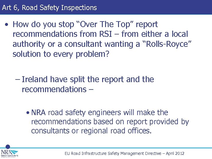 Art 6, Road Safety Inspections • How do you stop “Over The Top” report