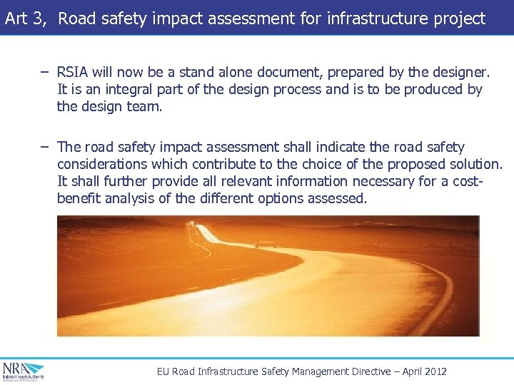 Art 3, Road safety impact assessment for infrastructure project – RSIA will now be