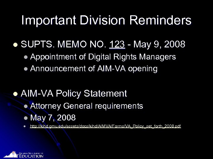 Important Division Reminders l SUPTS. MEMO NO. 123 - May 9, 2008 l Appointment