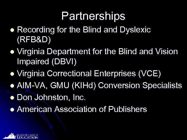 Partnerships Recording for the Blind and Dyslexic (RFB&D) l Virginia Department for the Blind