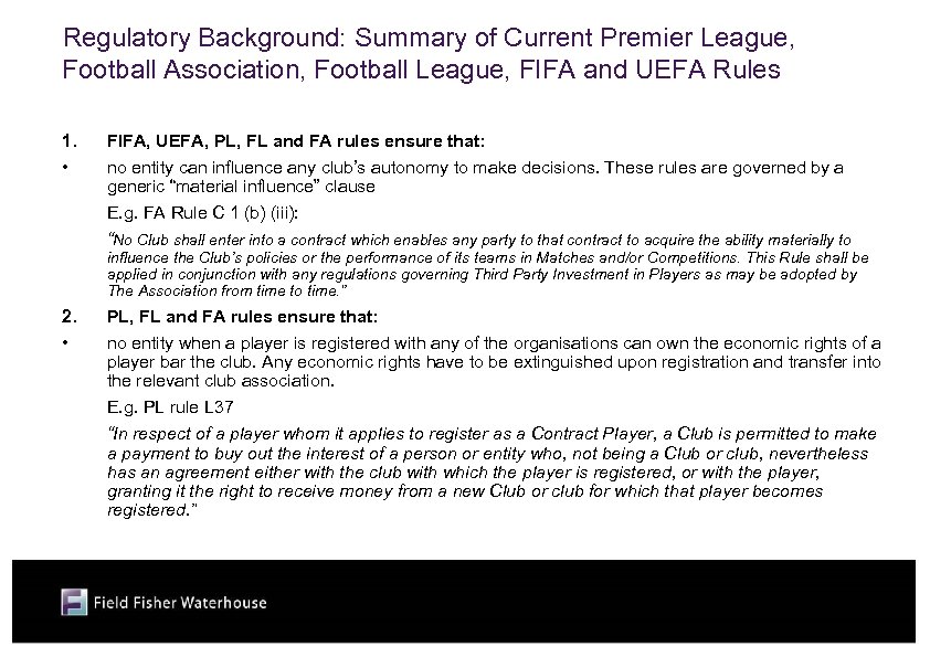 Regulatory Background: Summary of Current Premier League, Football Association, Football League, FIFA and UEFA