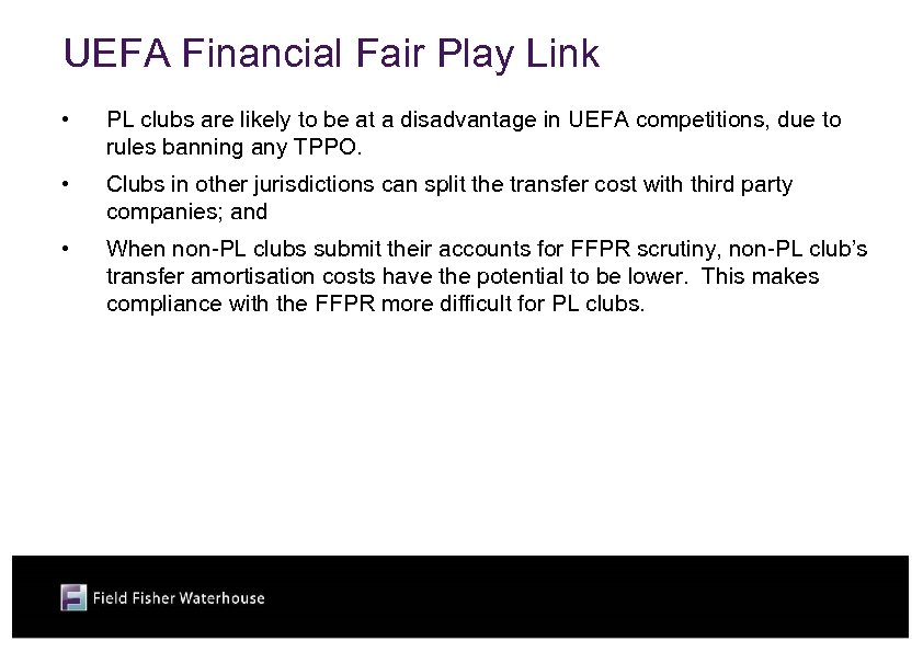 UEFA Financial Fair Play Link • PL clubs are likely to be at a