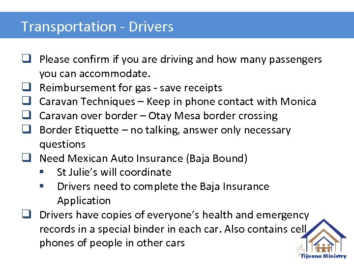 Transportation - Drivers q Please confirm if you are driving and how many passengers