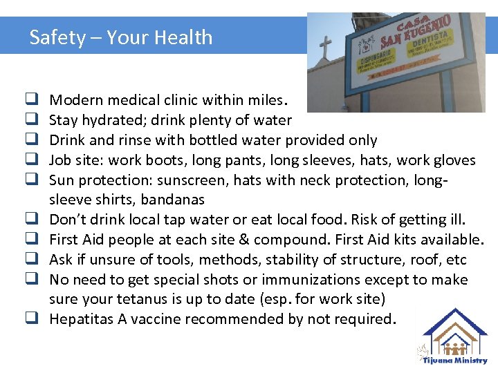 Safety – Your Health q q q q q Modern medical clinic within miles.