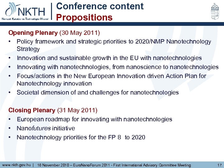 Conference content Propositions Opening Plenary (30 May 2011) • Policy framework and strategic priorities