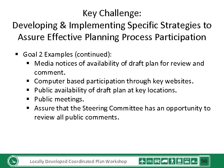 Key Challenge: Developing & Implementing Specific Strategies to Assure Effective Planning Process Participation §