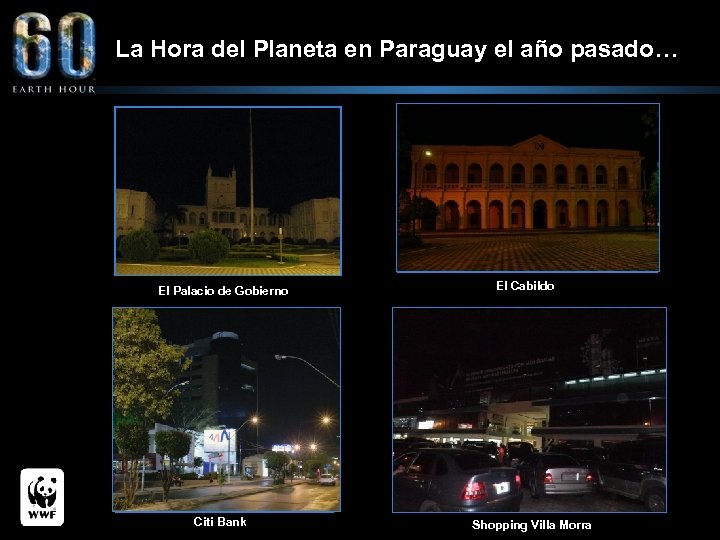 La Hora del Planeta en Paraguay el año pasado… El Palacio de Gobierno Citi