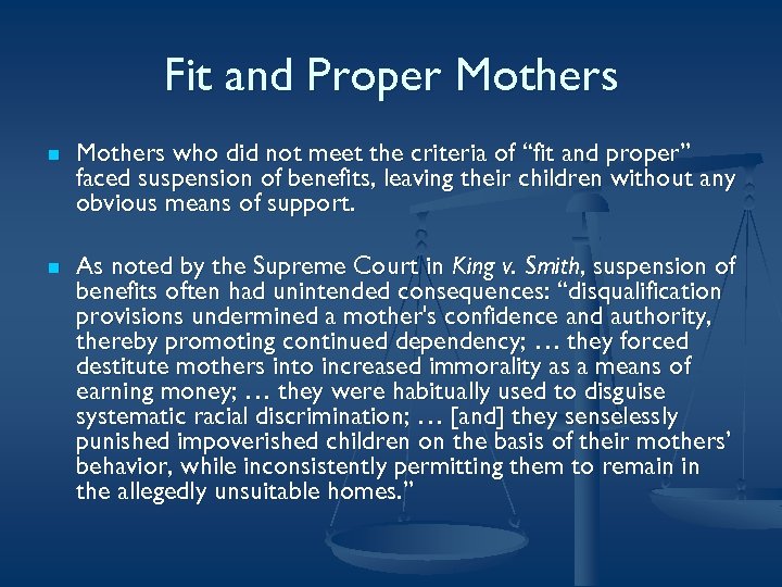 Fit and Proper Mothers n Mothers who did not meet the criteria of “fit