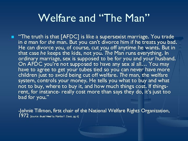 Welfare and “The Man” n “The truth is that [AFDC] is like a supersexist