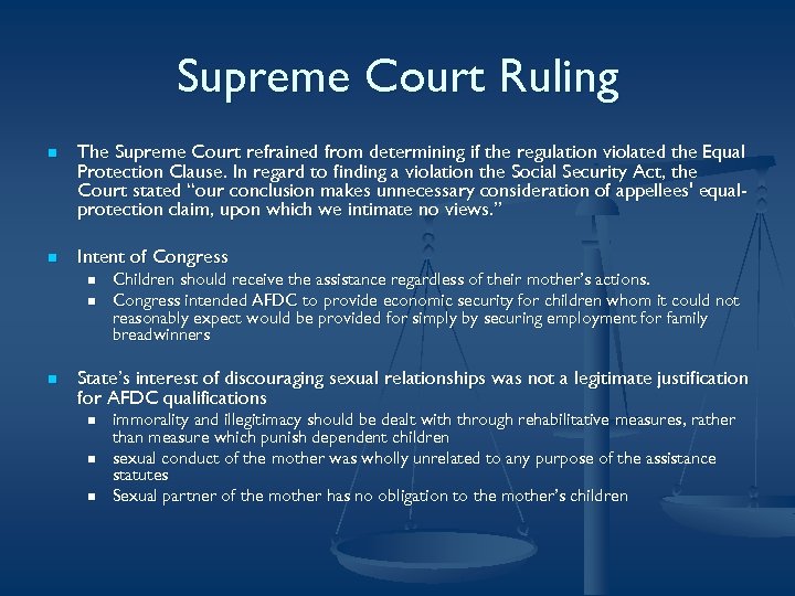 Supreme Court Ruling n The Supreme Court refrained from determining if the regulation violated