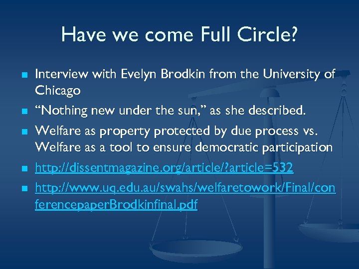 Have we come Full Circle? n n n Interview with Evelyn Brodkin from the