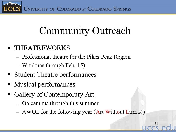 Community Outreach § THEATREWORKS – Professional theatre for the Pikes Peak Region – Wit