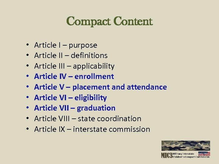 Compact Content • • • Article I – purpose Article II – definitions Article