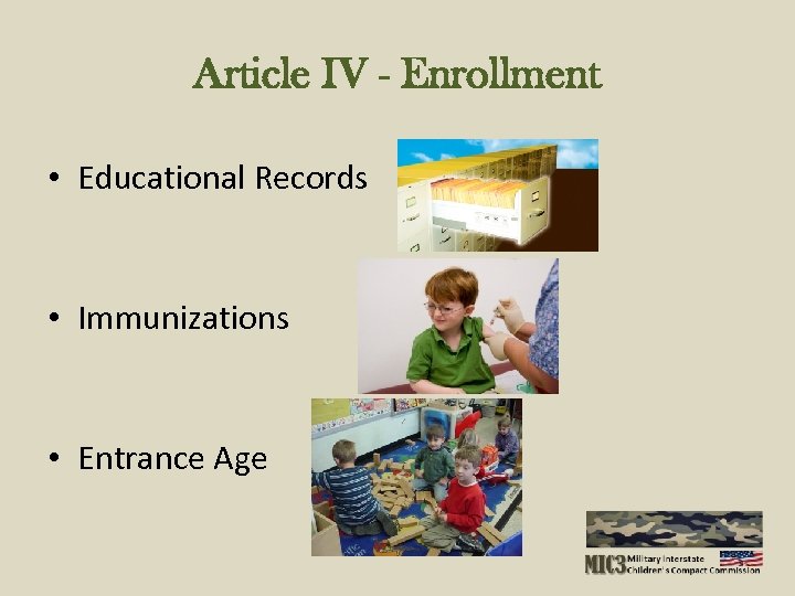 Article IV - Enrollment • Educational Records • Immunizations • Entrance Age 