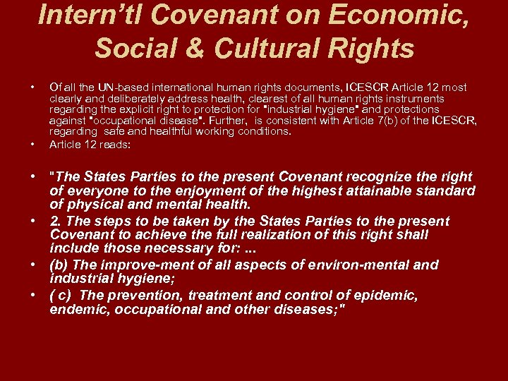 Intern’tl Covenant on Economic, Social & Cultural Rights • • Of all the UN-based