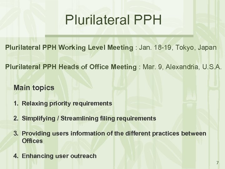 Plurilateral PPH Working Level Meeting : Jan. 18 -19, Tokyo, Japan Plurilateral PPH Heads