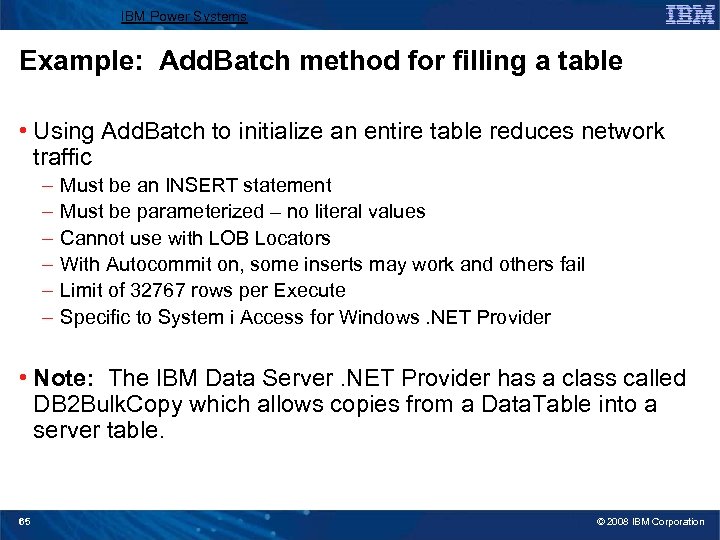 IBM Power Systems Example: Add. Batch method for filling a table • Using Add.