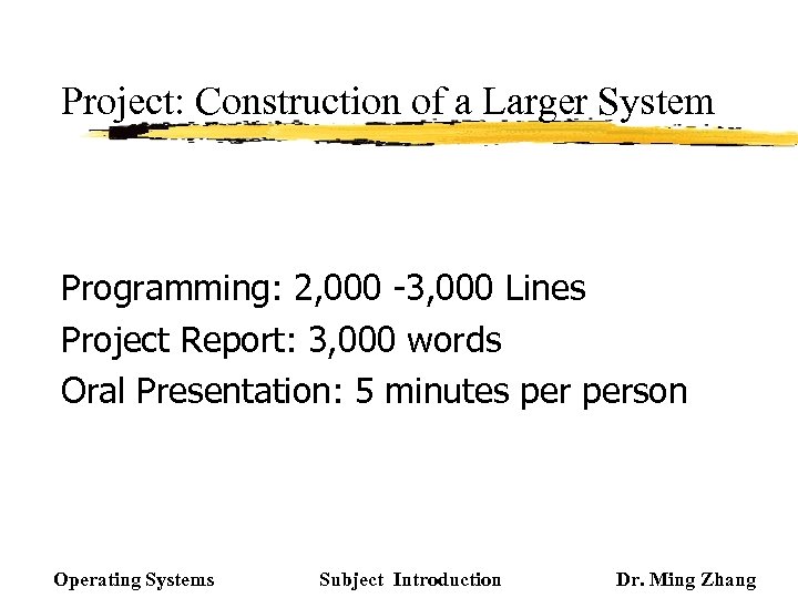 Project: Construction of a Larger System Programming: 2, 000 -3, 000 Lines Project Report: