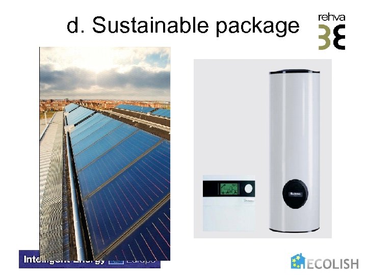 d. Sustainable package 