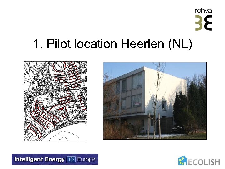 1. Pilot location Heerlen (NL) 