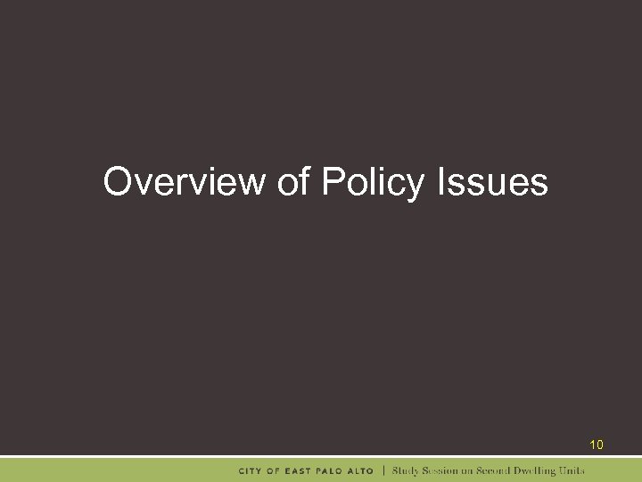 Overview of Policy Issues 10 
