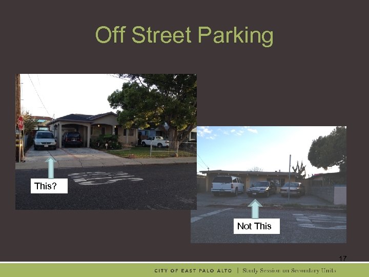 Off Street Parking This? Not This 17 