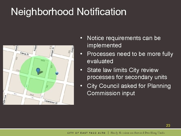 Neighborhood Notification • Notice requirements can be implemented • Processes need to be more