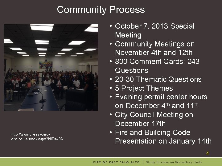 Community Process http: //www. ci. east-paloalto. ca. us/index. aspx? NID=496 • October 7, 2013