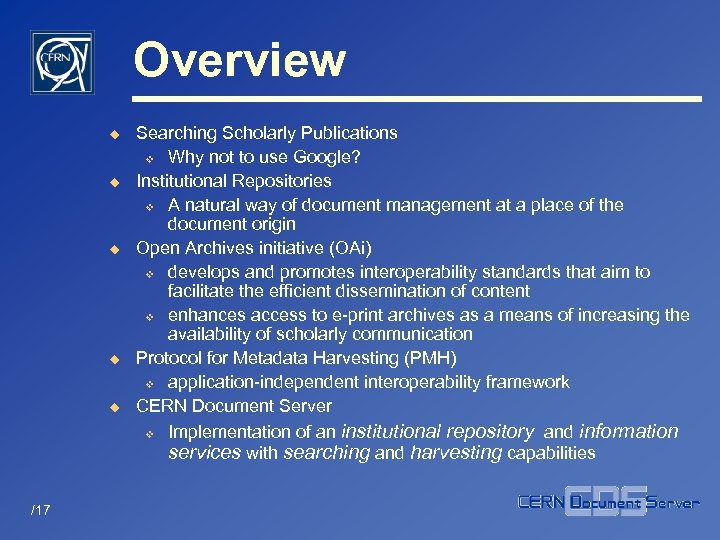 Overview u u u /17 Searching Scholarly Publications v Why not to use Google?